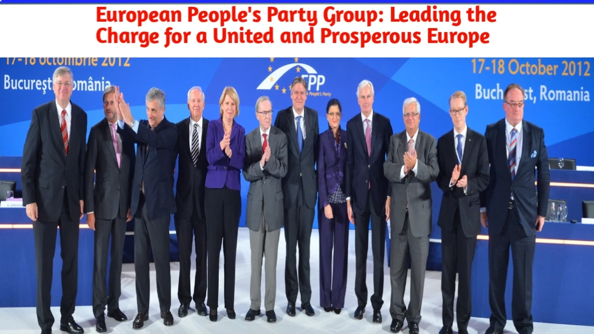 European People's Party Group: Leading the Charge for a United and Prosperous Europe