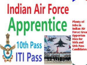 Plenty of Jobs in Indian Air Force: Great Opportunities for 10th and 12th Pass Candidates