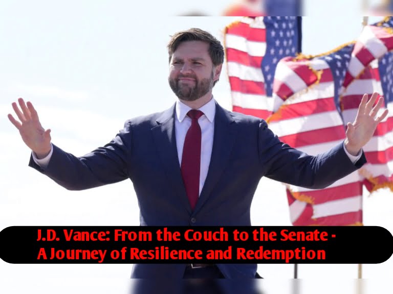 The News House J.D. Vance: From the Couch to the Senate - A Journey of Resilience and Redemption