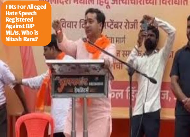 The News House FIRs For Alleged Hate Speech Registered Against BJP MLAs, Who is Nitesh Rane?