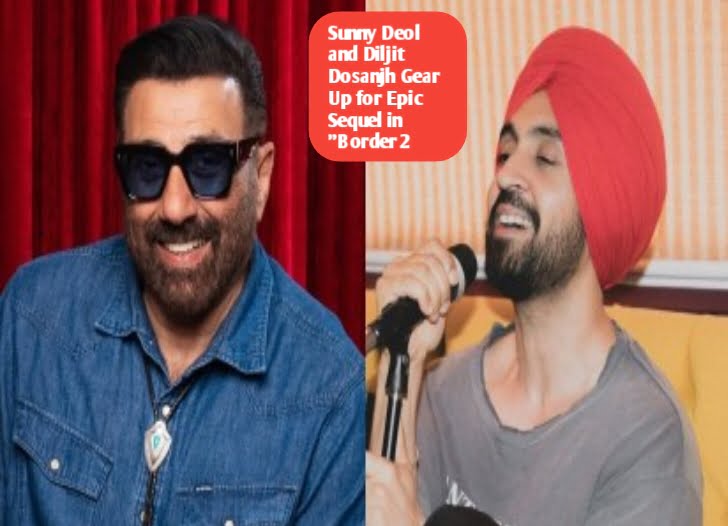 Sunny Deol and Diljit Dosanjh