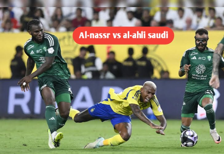 al-nassr vs al-ahli saudi