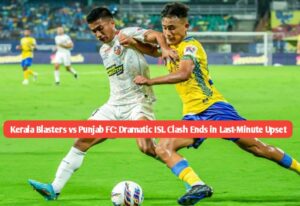 Kerala Blasters vs Punjab FC