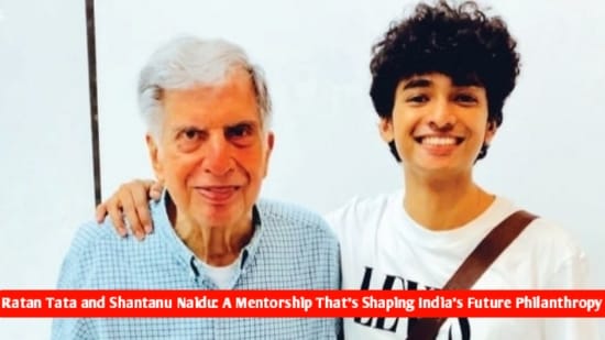 Ratan Tata and Shantanu Naidu