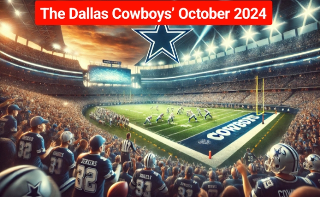 The News House The Dallas Cowboys’ October 2024