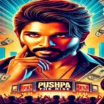 The News House Pushpa Movie Box Office Collection: How Allu Arjun’s Blockbuster Redefined Indian Cinema – Complete Earnings Breakdown